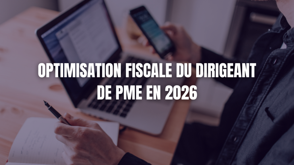 Optimisation fiscale dirigeant PME