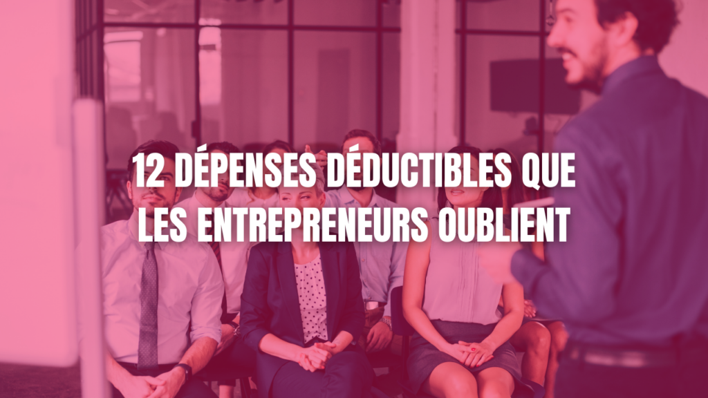 Dépenses déductibles entrepreneur